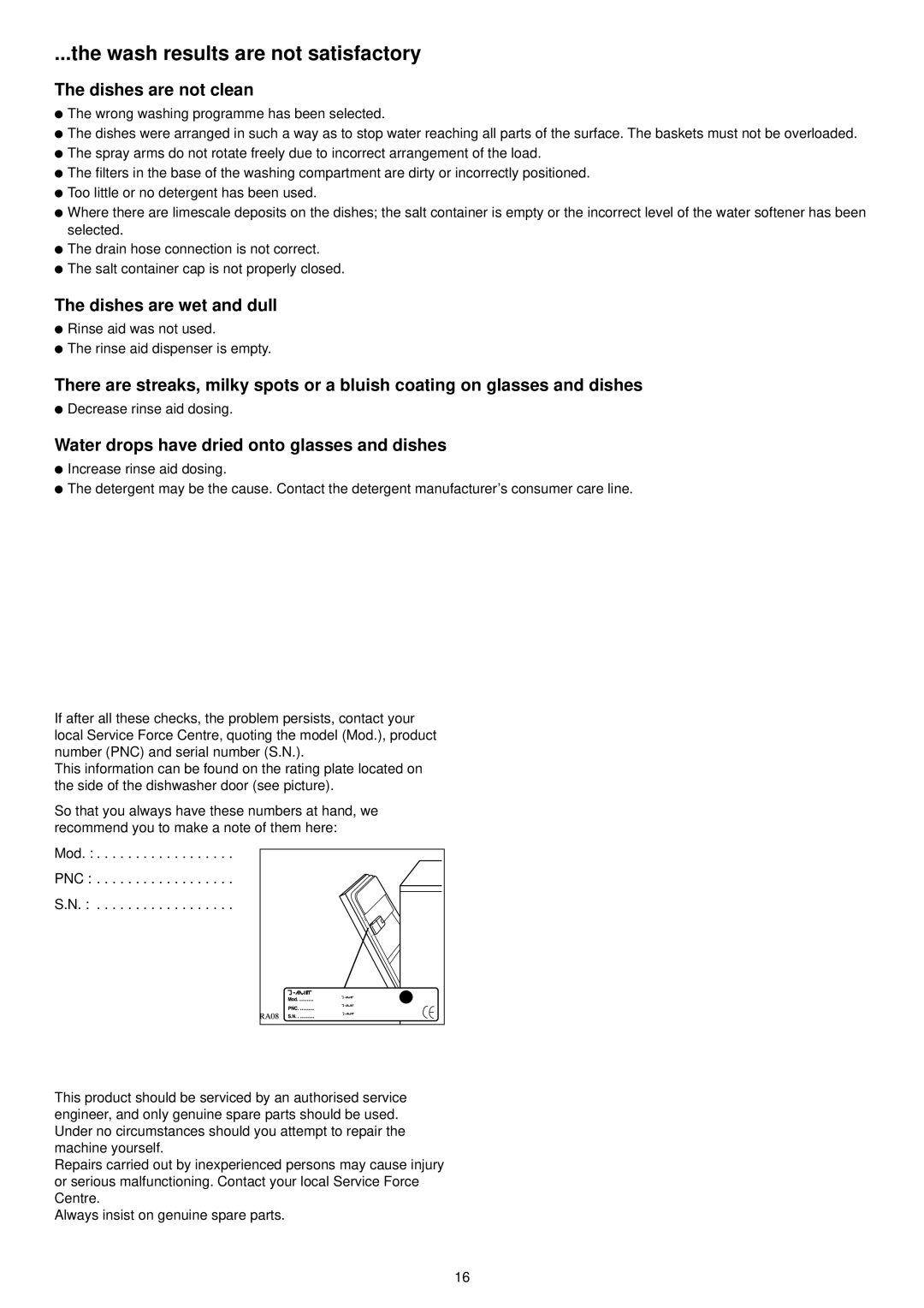 Zanussi ZDF301 manual Dishes are wet and dull, Water drops have dried onto glasses and dishes 