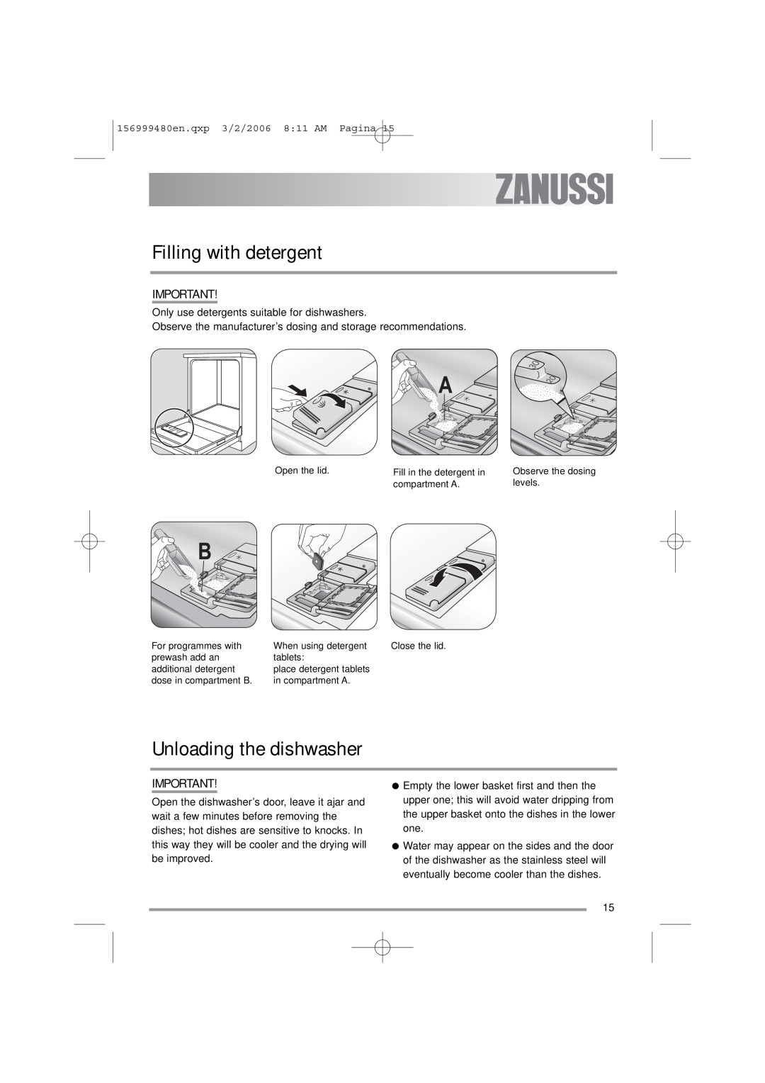 Zanussi ZDF311 user manual Filling with detergent, Unloading the dishwasher, Only use detergents suitable for dishwashers 