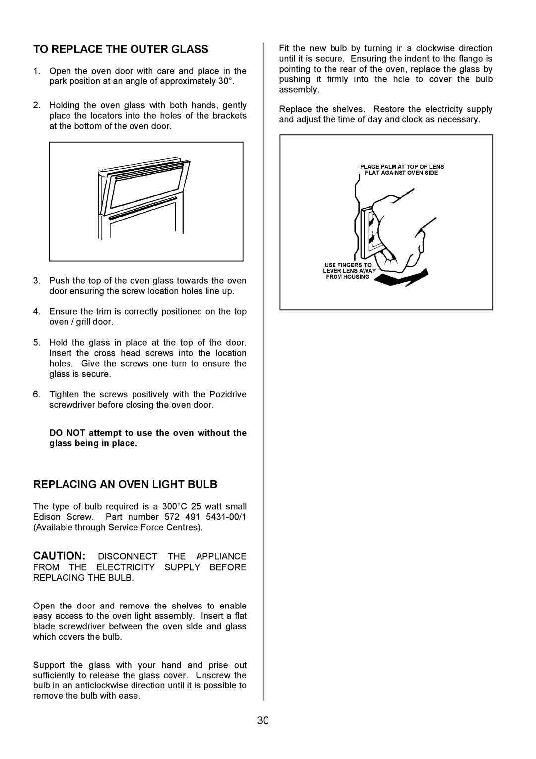 Zanussi ZDF490 manual To Replace the Outer Glass, Replacing AN Oven Light Bulb 