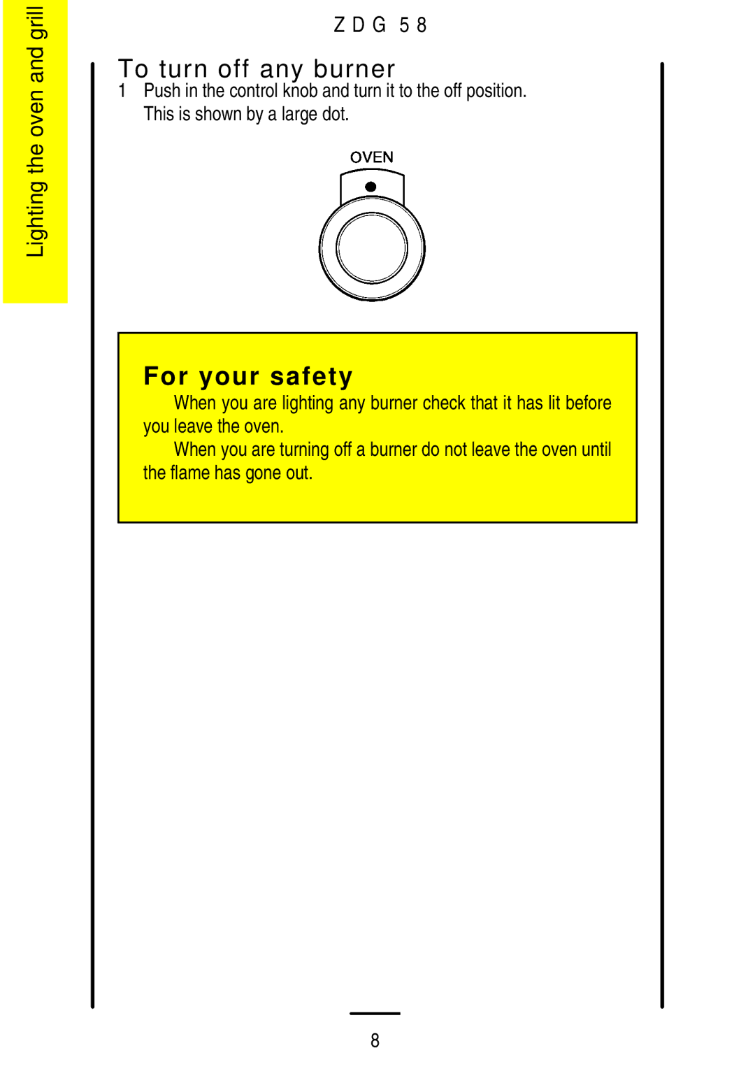 Zanussi ZDG 58 manual To turn off any burner, Lighting the oven and grill G 5 