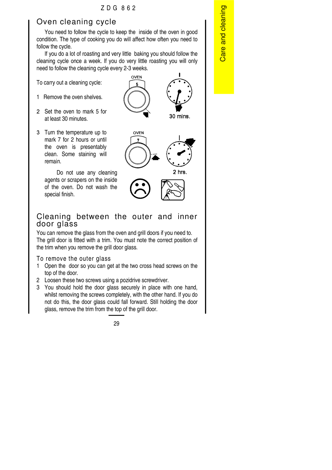 Zanussi ZDG 862 manual Oven cleaning cycle, Cleaning between the outer and inner door glass, To remove the outer glass 