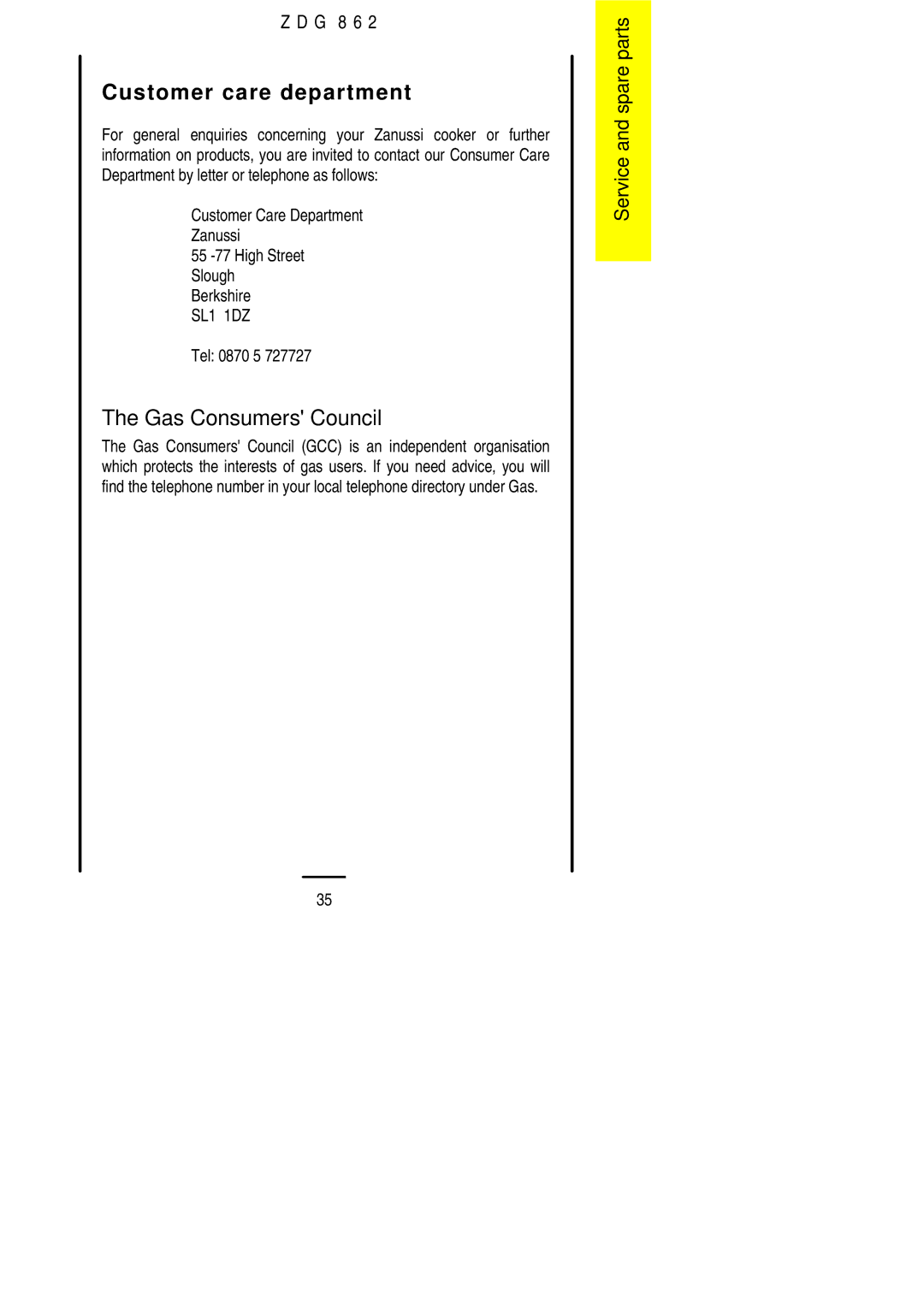 Zanussi ZDG 862 manual Customer care department, Gas Consumers Council, Tel 0870 5 