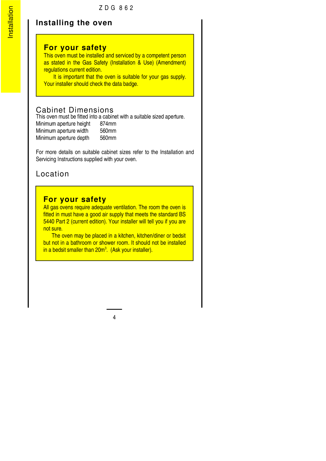 Zanussi ZDG 862 manual Installing the oven For your safety, Cabinet Dimensions, Location, Minimum aperture width 