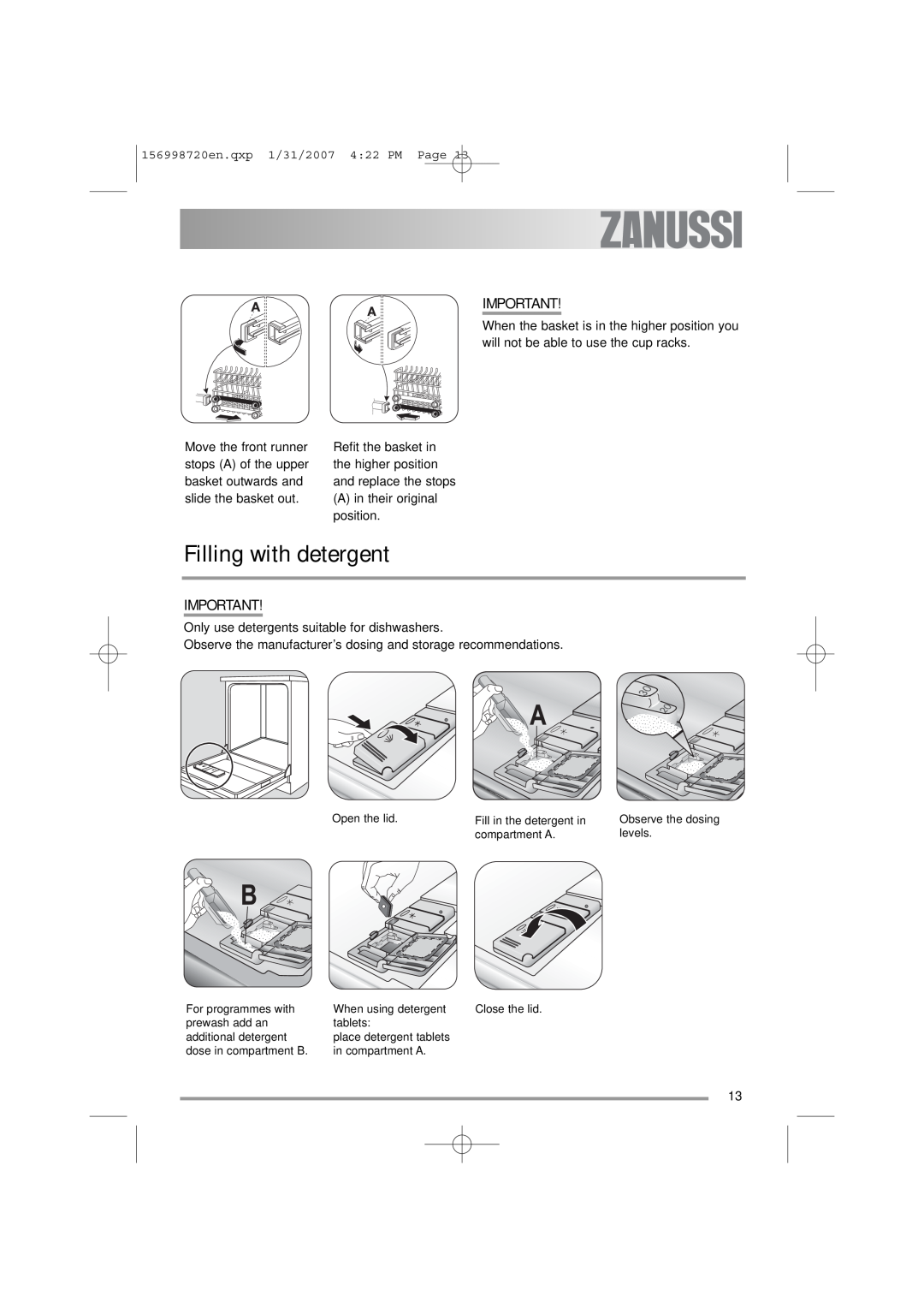 Zanussi ZDI 100 manual Filling with detergent, A in their original position, Only use detergents suitable for dishwashers 