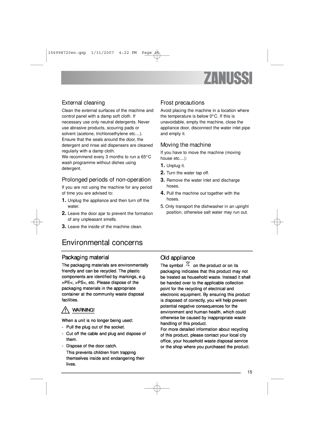 Zanussi ZDI 100 manual Environmental concerns, External cleaning, Frost precautions, Moving the machine, Packaging material 