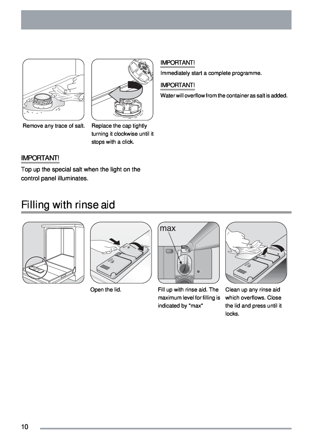 Zanussi ZDI 122 user manual Filling with rinse aid, Immediately start a complete programme, Open the lid, indicated by max 