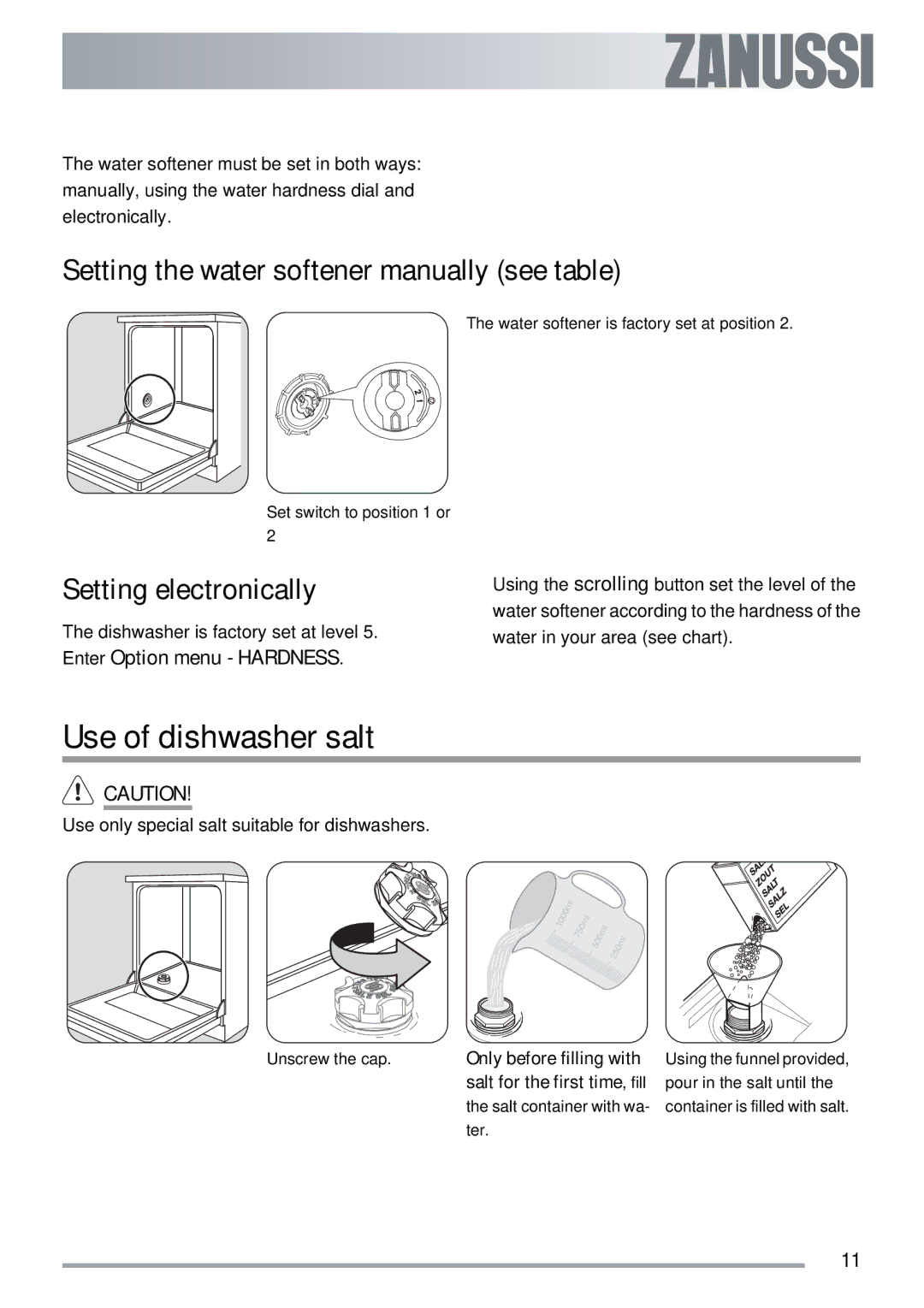 Zanussi ZDI 600 QX Use of dishwasher salt, Setting the water softener manually see table, Setting electronically 