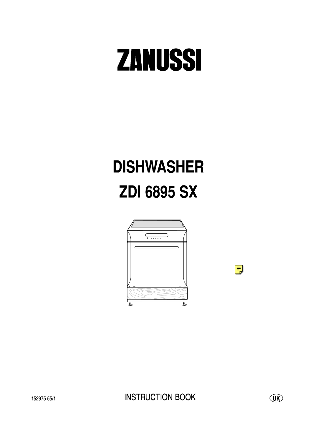 Zanussi ZDI 6895 SX manual Dishwasher, Instruction Book, 152975 55/1 