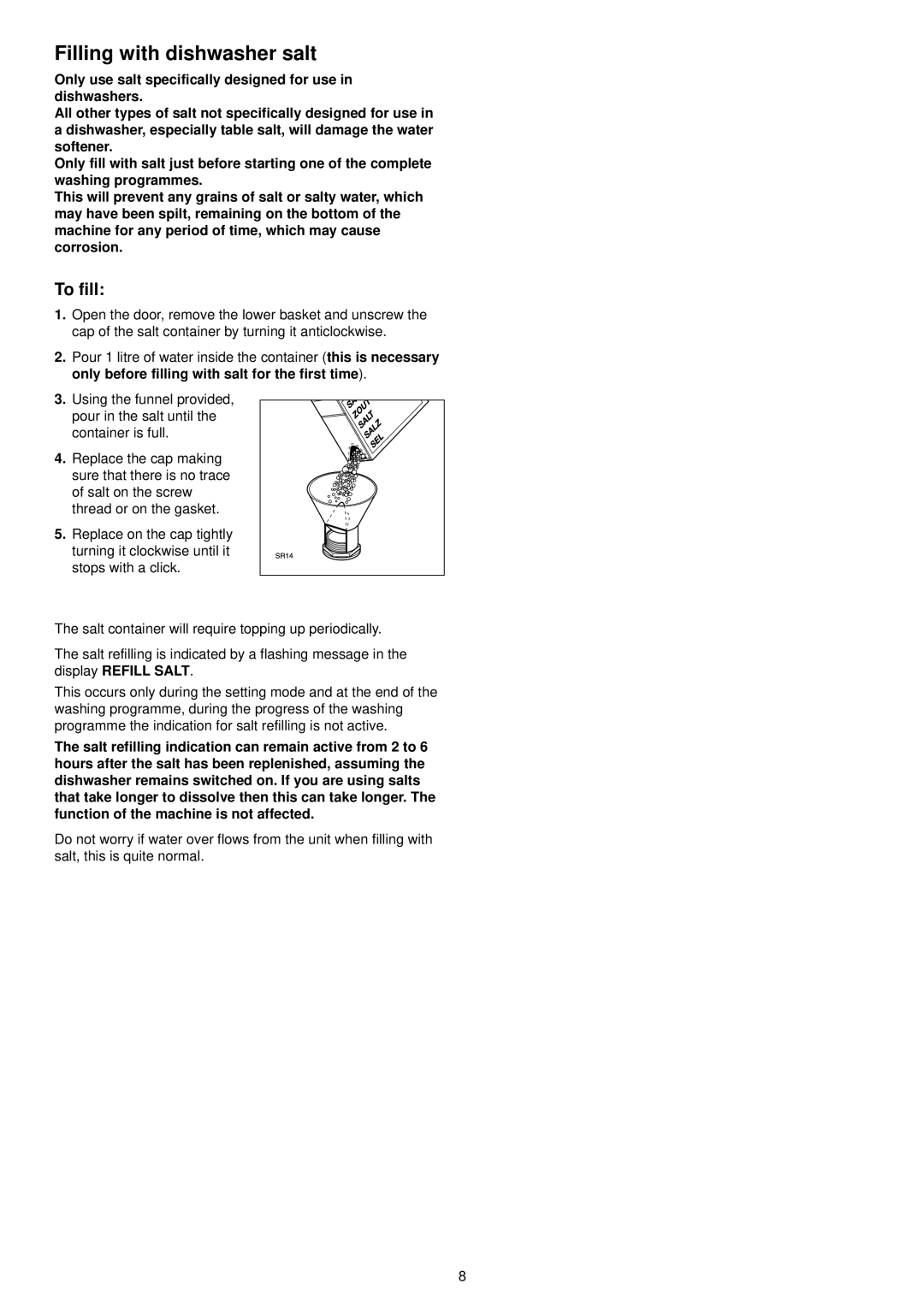 Zanussi ZDI 6896 SX manual Filling with dishwasher salt, To fill 