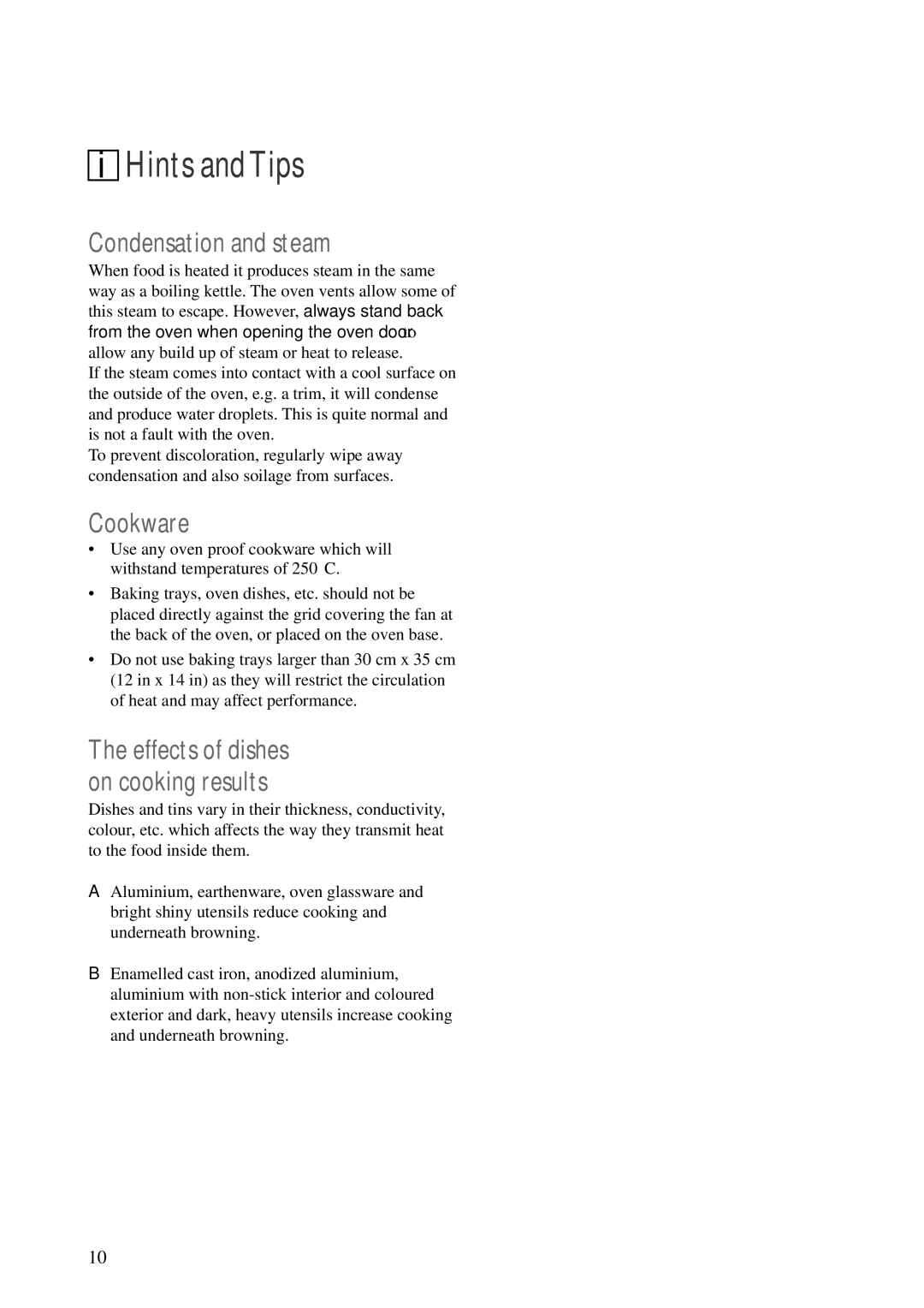 Zanussi ZDM 869 manual Hints andTips, Condensation and steam, Cookware, From the oven when opening the oven door to 