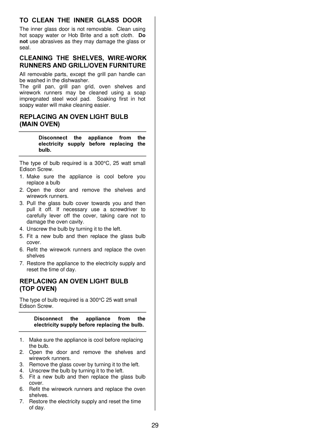 Zanussi ZDQ 595 manual To Clean the Inner Glass Door, Replacing AN Oven Light Bulb Main Oven 