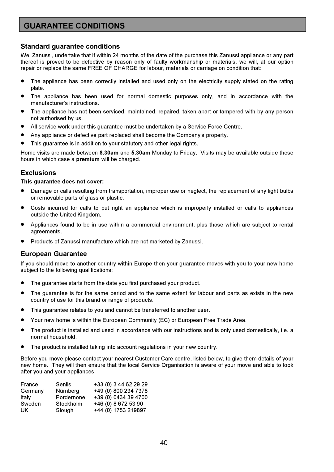 Zanussi ZDQ 695 manual Guarantee Conditions, Standard guarantee conditions 