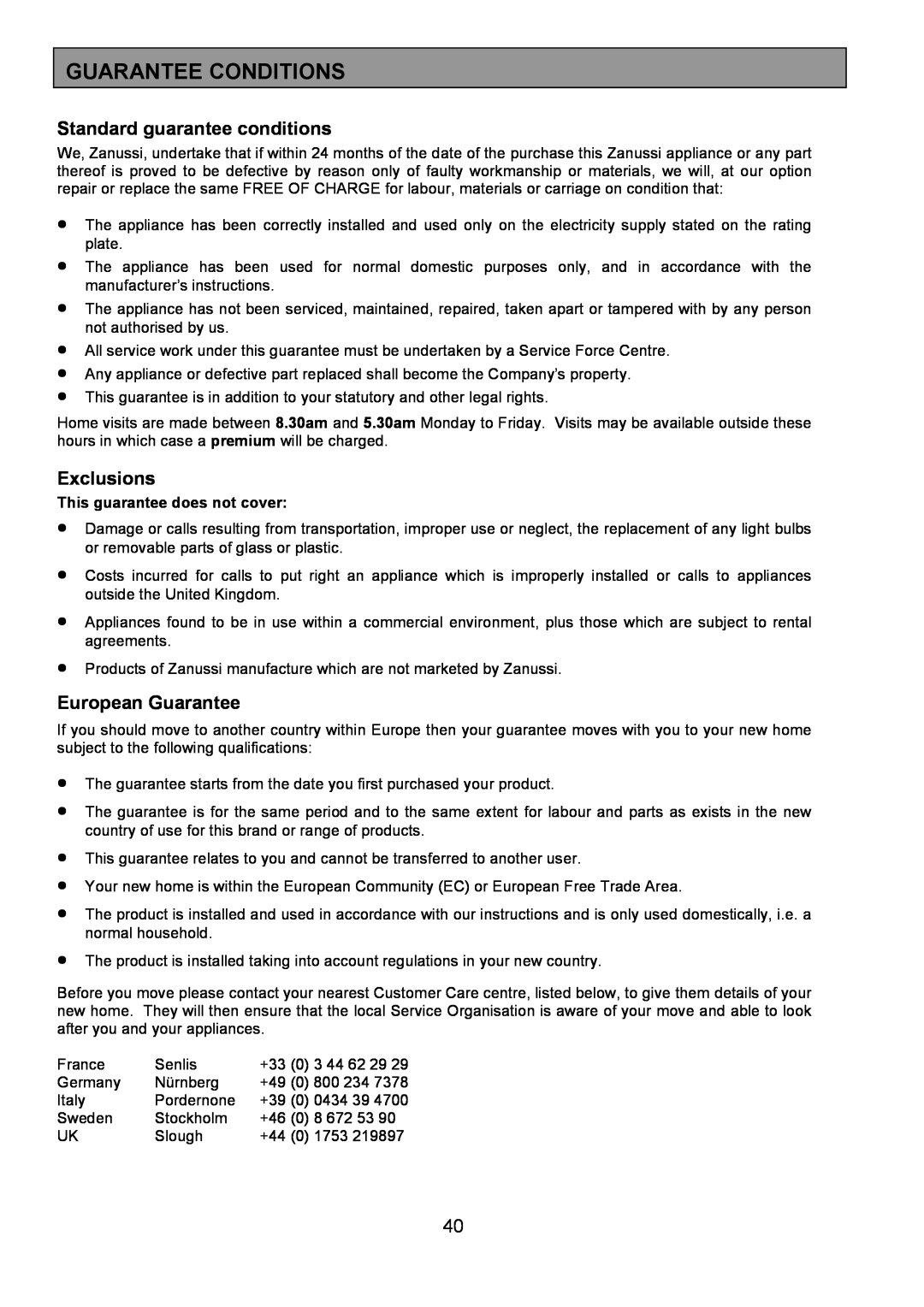 Zanussi ZDQ 695 manual Guarantee Conditions, Standard guarantee conditions, Exclusions, European Guarantee 