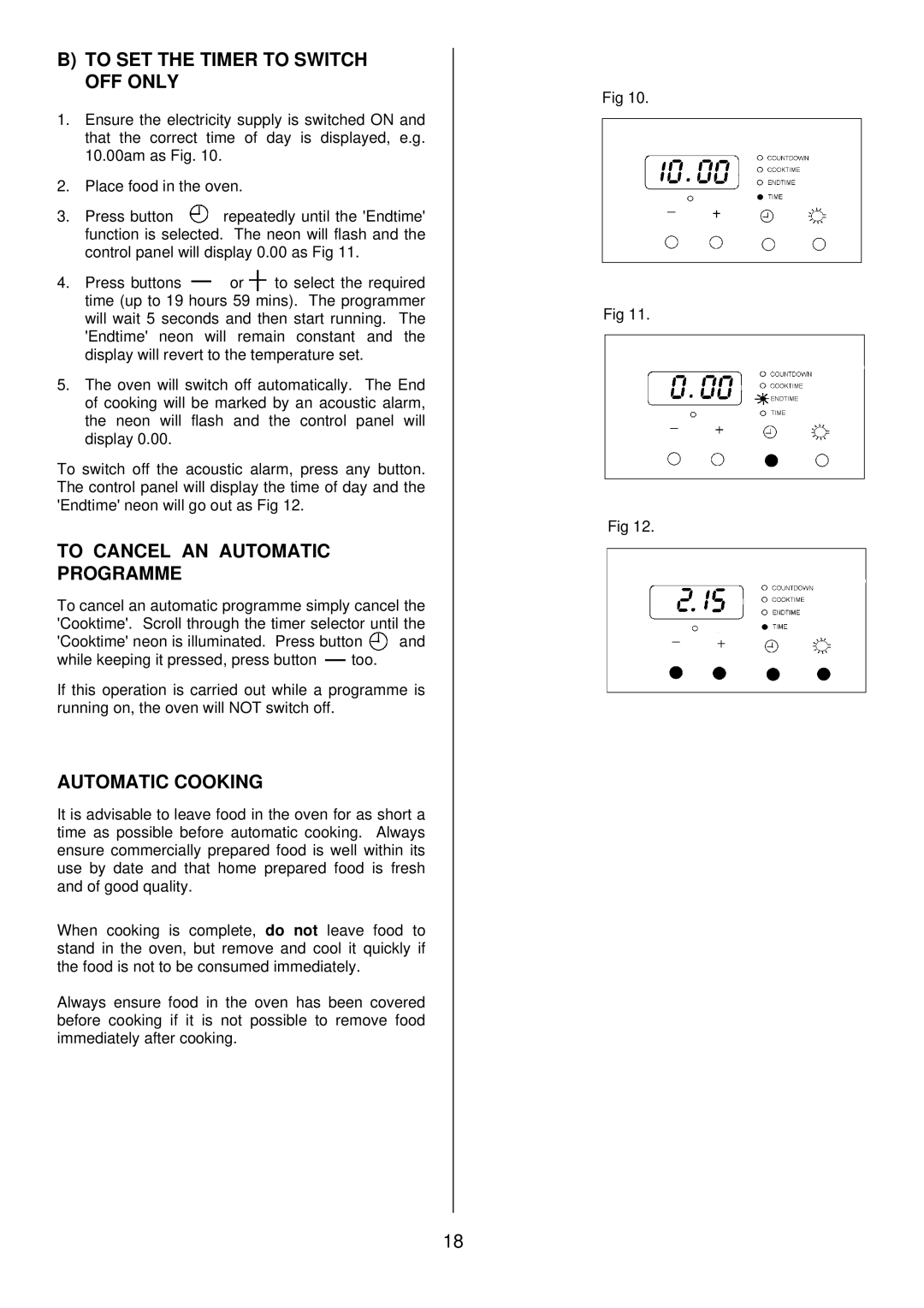 Zanussi ZDQ 895 manual To SET the Timer to Switch OFF only, To Cancel AN Automatic Programme, Automatic Cooking 