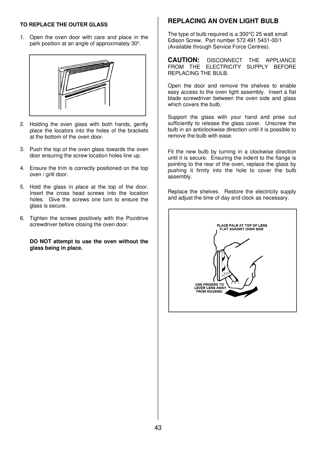 Zanussi ZDQ 895 manual Replacing AN Oven Light Bulb, To Replace the Outer Glass 