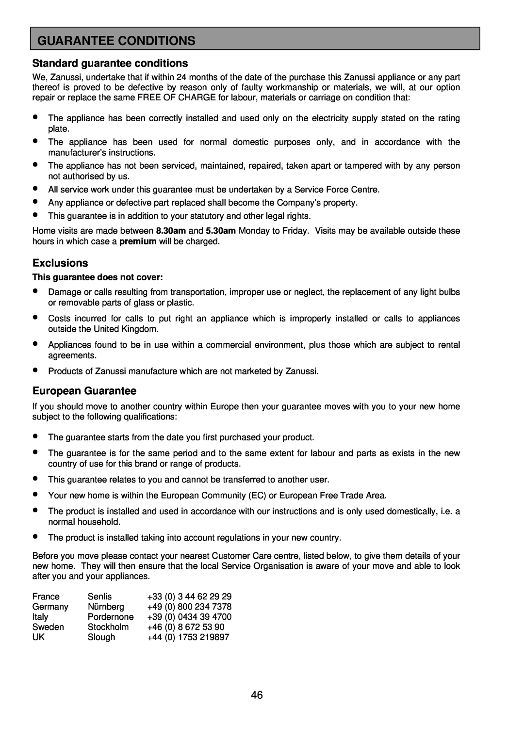 Zanussi ZDQ 895 manual Guarantee Conditions, Standard guarantee conditions, Exclusions, European Guarantee 