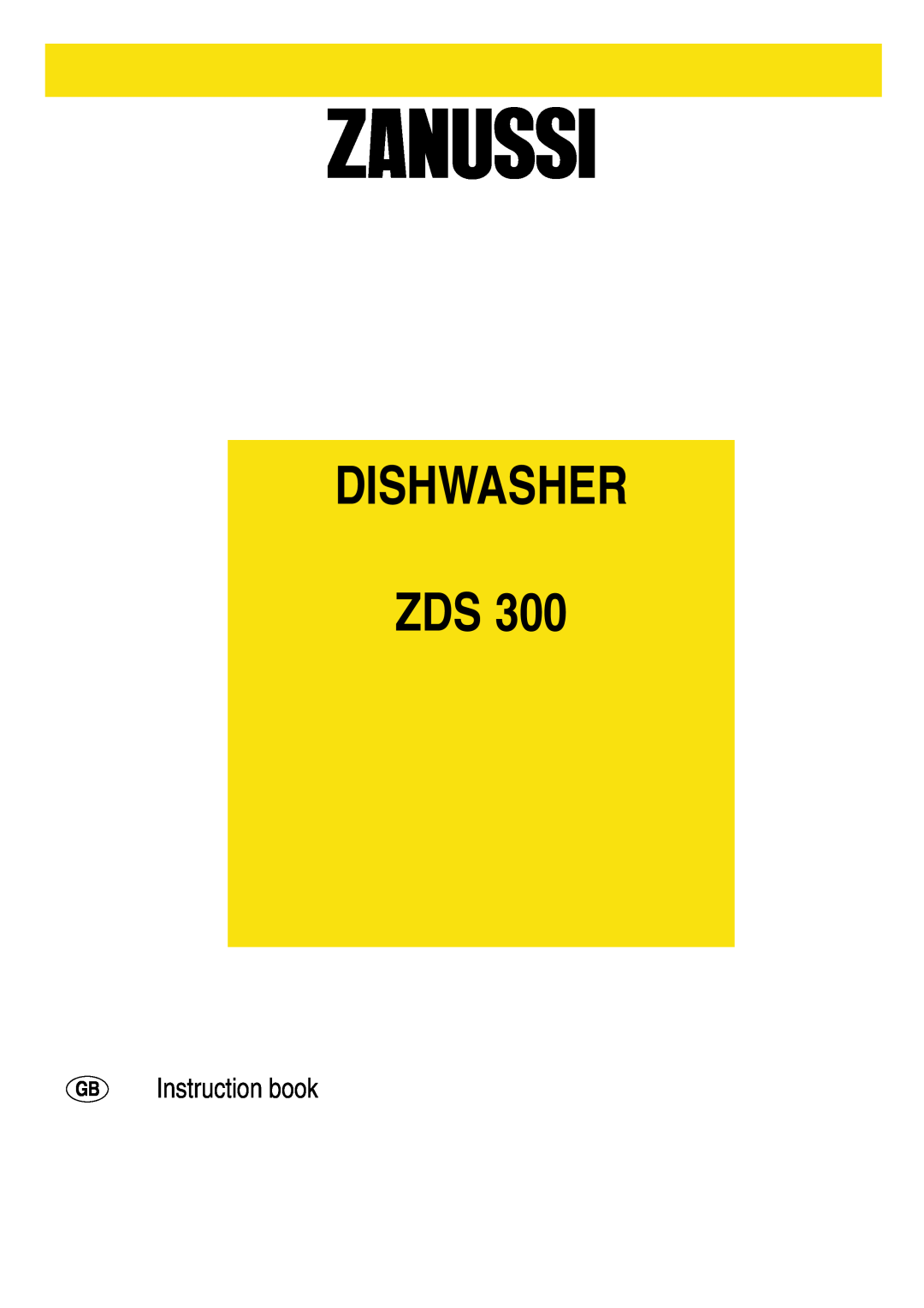 Zanussi ZDS 300 manual Dishwasher, Instruction book 