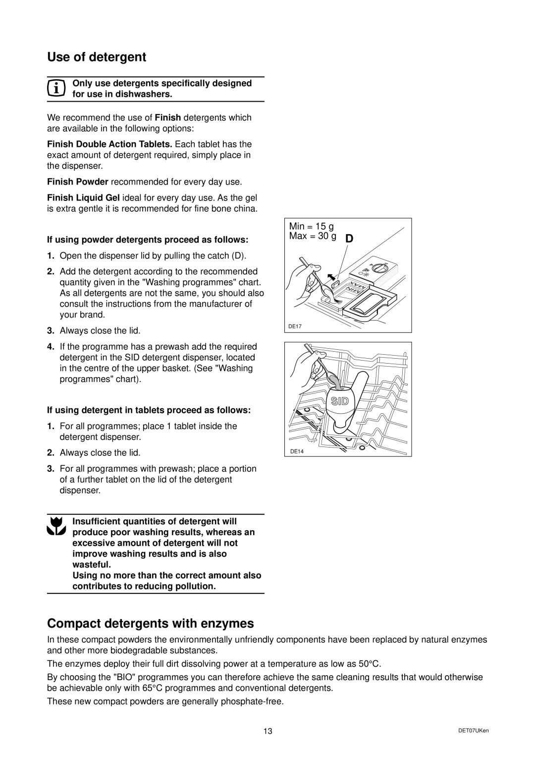 Zanussi ZDS 699 EX manual Use of detergent, Compact detergents with enzymes, Finish Powder 