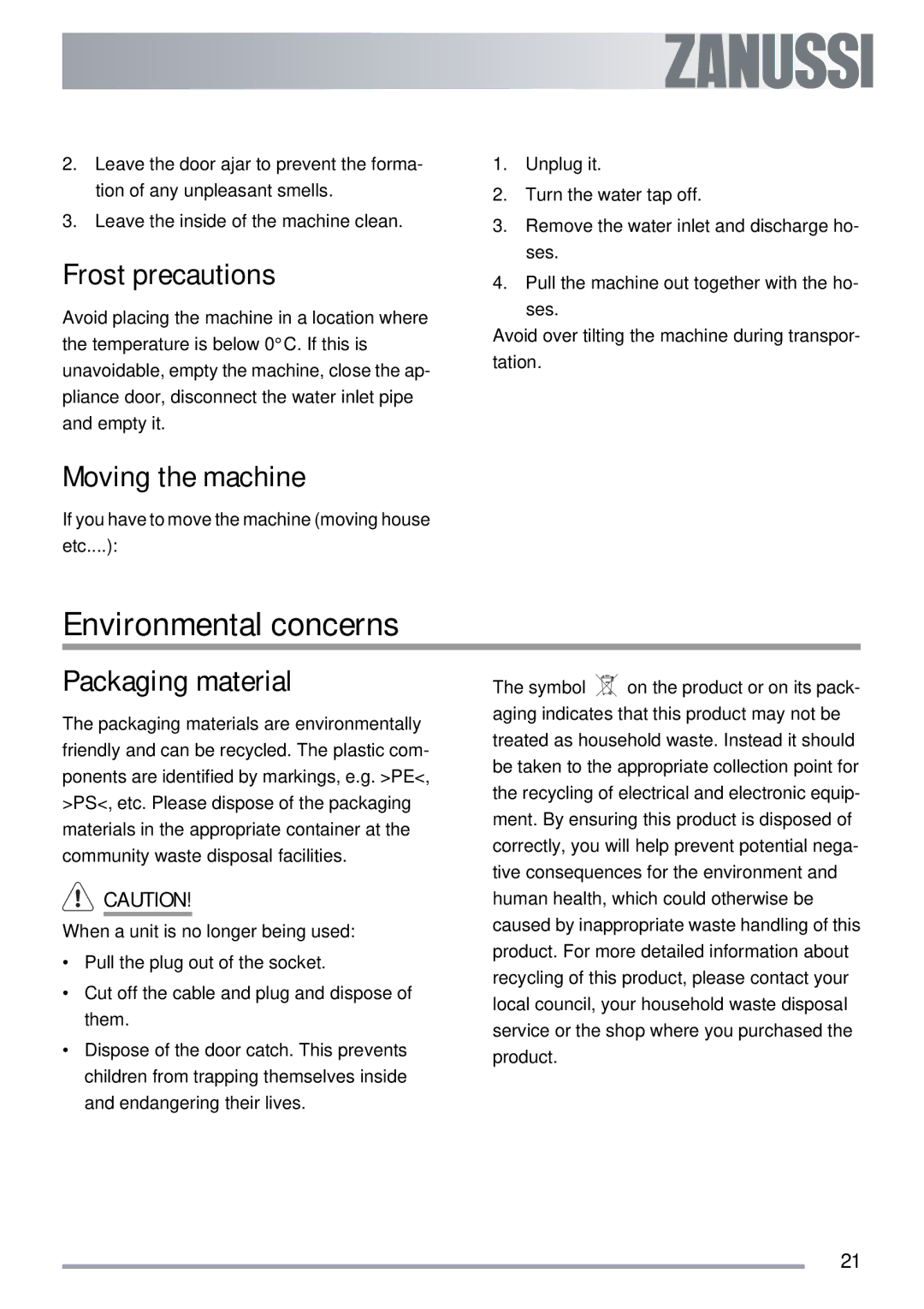 Zanussi ZDT 311 user manual Environmental concerns, Frost precautions, Moving the machine, Packaging material 