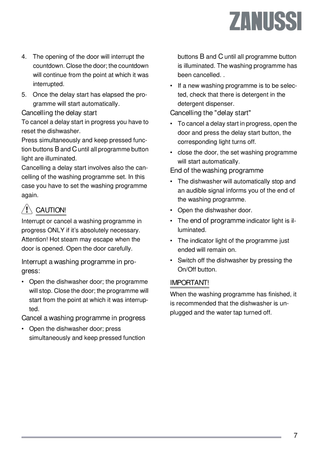 Zanussi ZDT 312 Cancelling the delay start, Interrupt a washing programme in pro- gress, End of the washing programme 