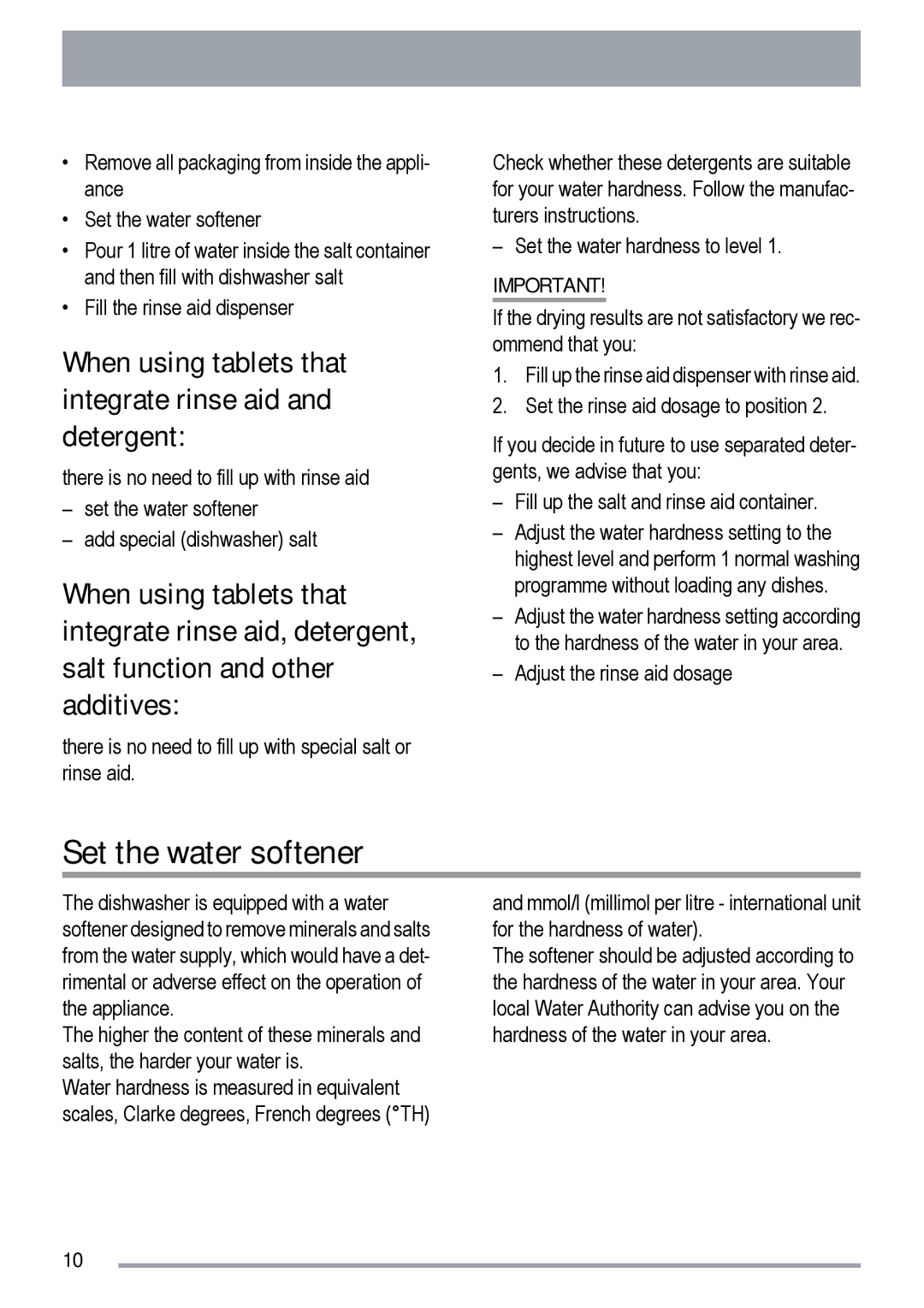 Zanussi ZDT 420 user manual Set the water softener, When using tablets that integrate rinse aid and detergent 