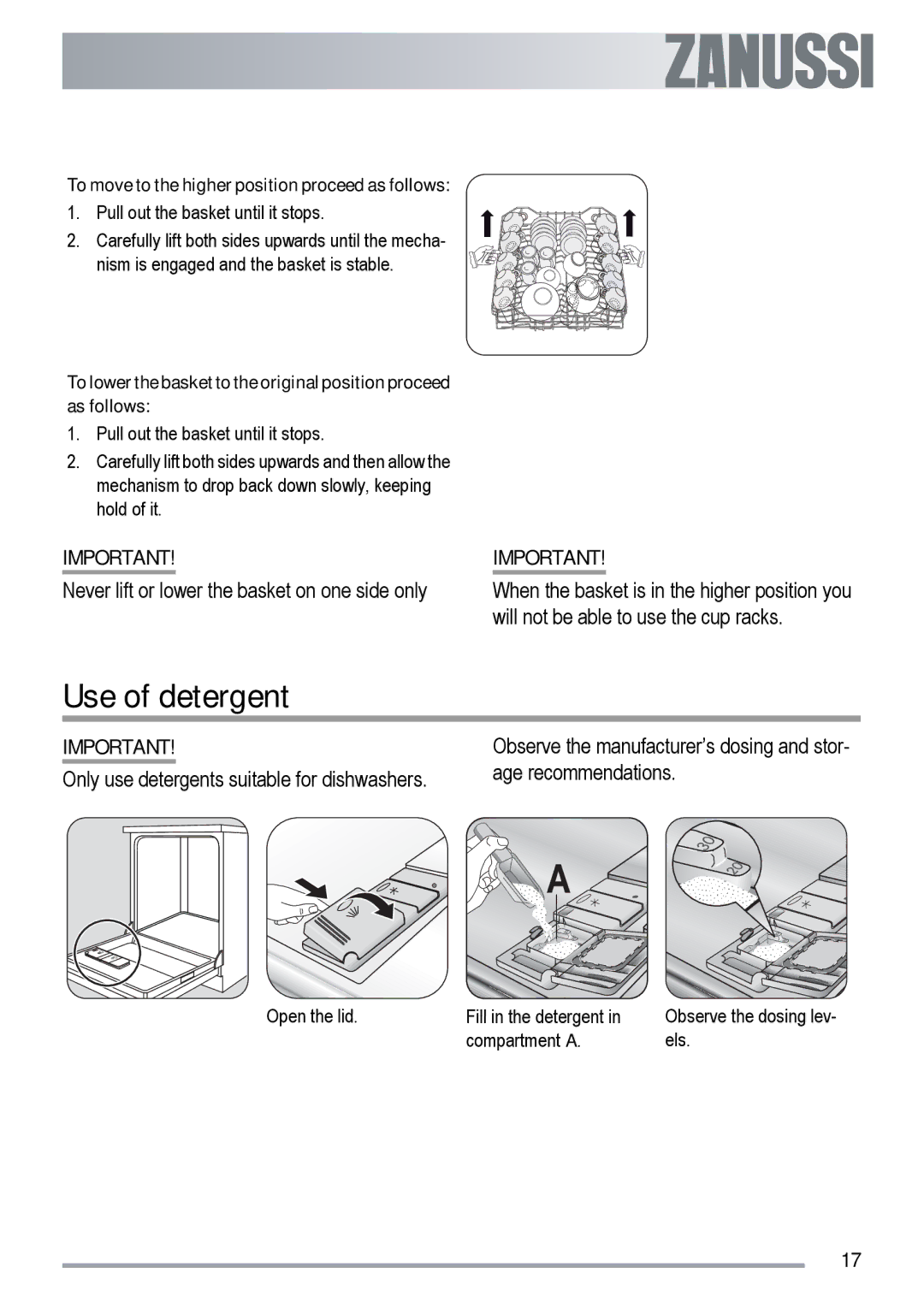 Zanussi ZDT 420 user manual Use of detergent, To move to the higher position proceed as follows 