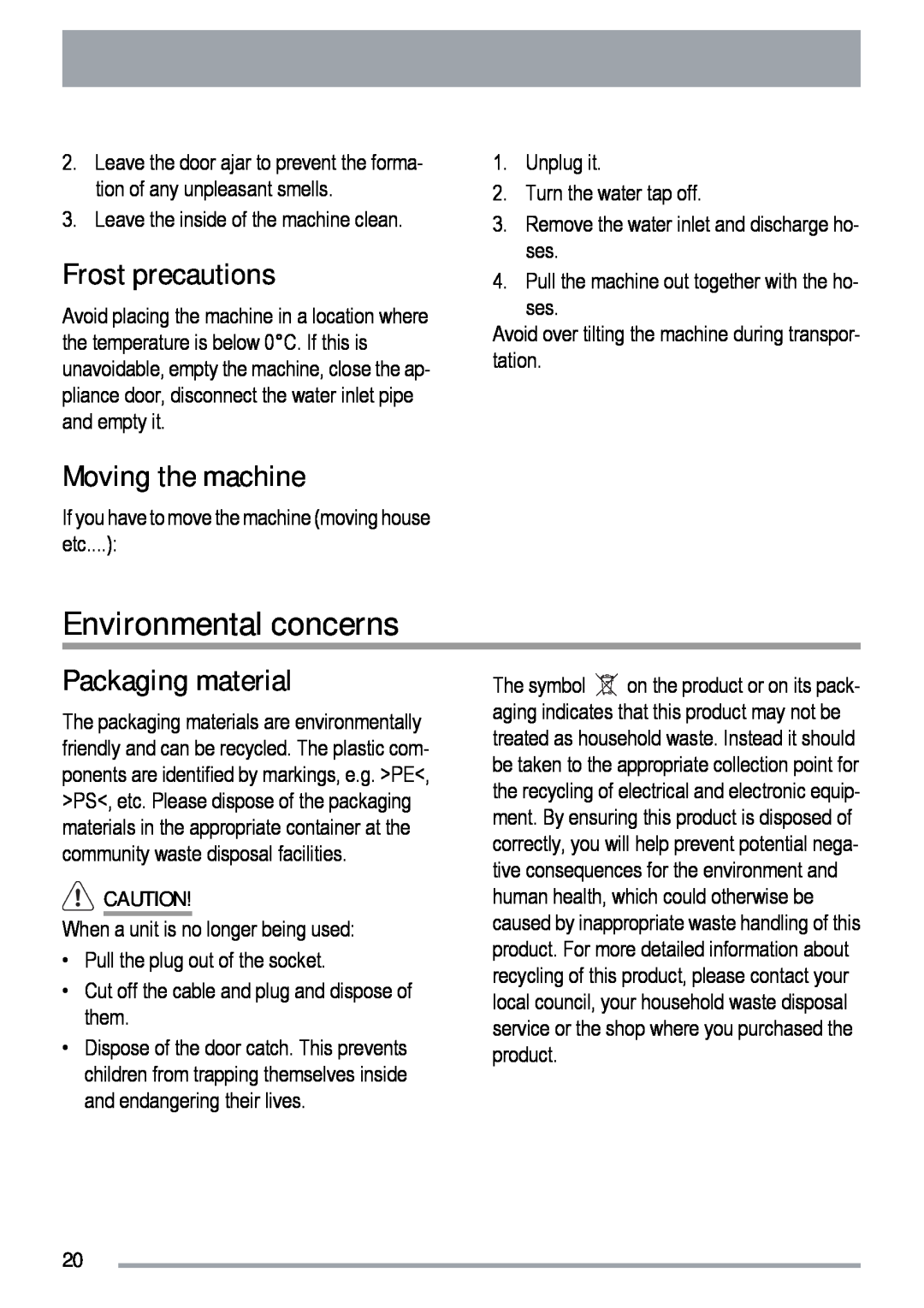 Zanussi ZDT 420 user manual Environmental concerns, Frost precautions, Moving the machine, Packaging material 