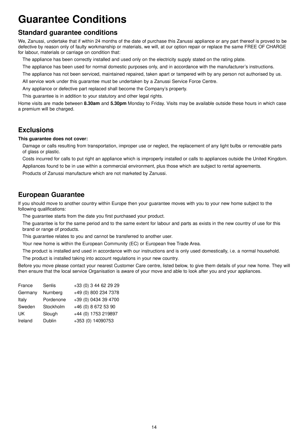 Zanussi ZDT 5052 manual Guarantee Conditions, Standard guarantee conditions, Exclusions, European Guarantee 