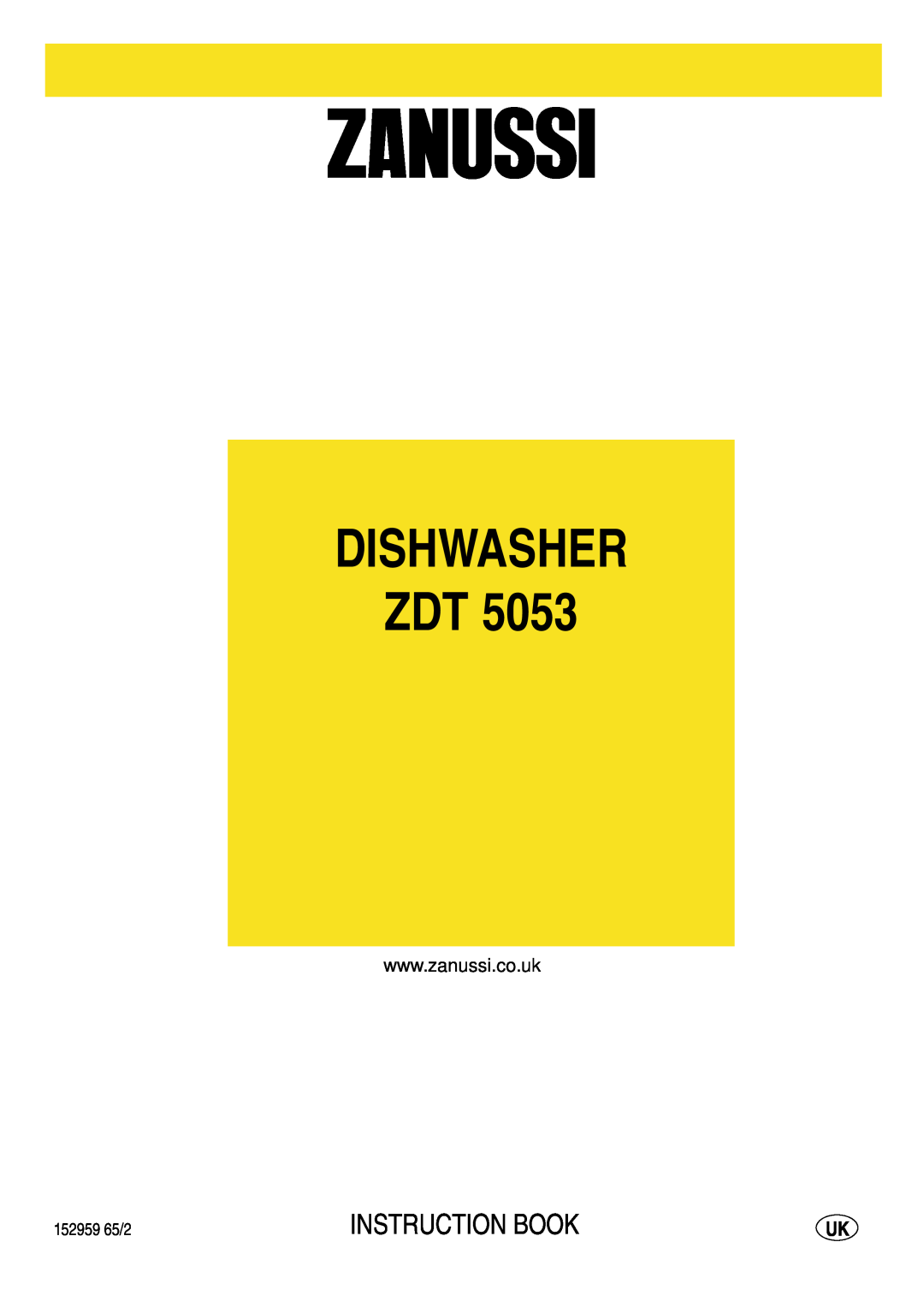 Zanussi ZDT 5053 manual Dishwasher Zdt, Instruction Book, 152959 65/2 