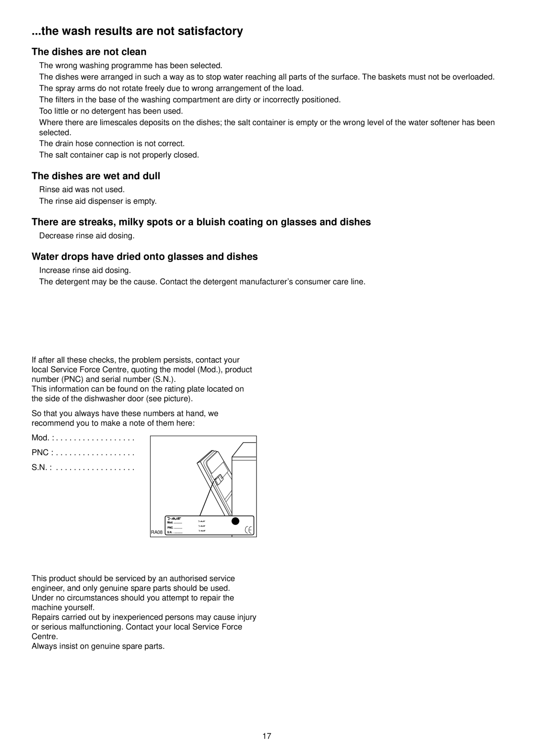 Zanussi ZDT 6244 manual Wash results are not satisfactory, Dishes are not clean, Dishes are wet and dull 