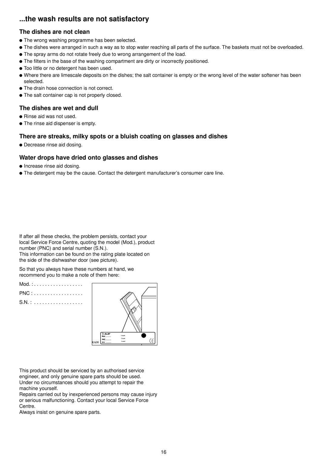 Zanussi ZDT 6255 manual Wash results are not satisfactory, Dishes are not clean, Dishes are wet and dull 