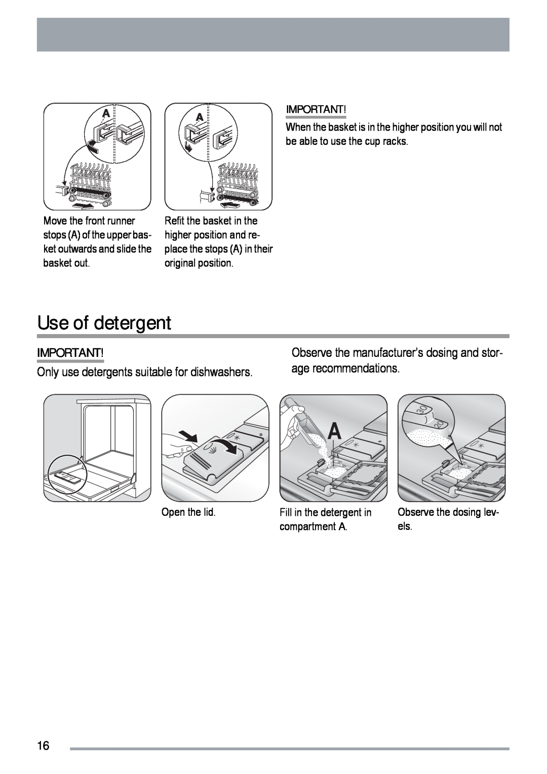 Zanussi ZDT 6454 Use of detergent, Only use detergents suitable for dishwashers, Open the lid, Fill in the detergent in 