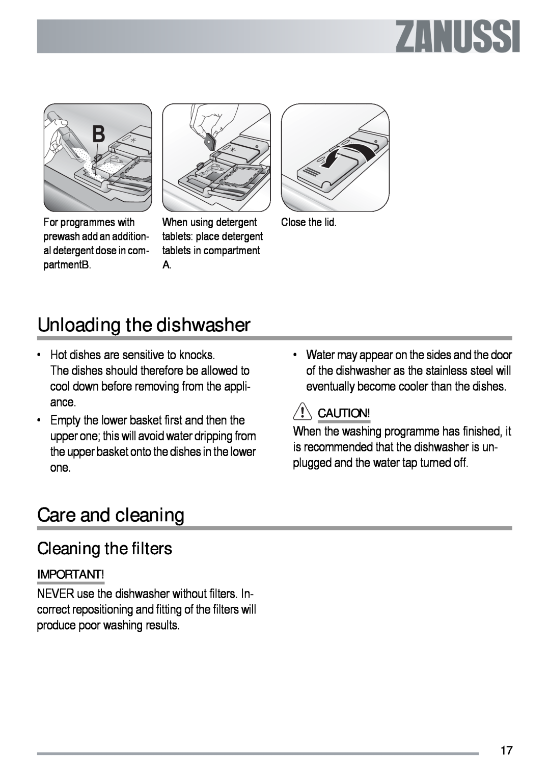 Zanussi ZDT 6454 user manual Unloading the dishwasher, Care and cleaning, Cleaning the filters 