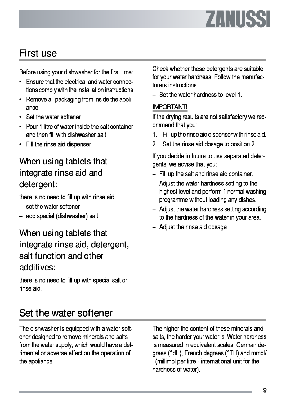 Zanussi ZDT 6454 user manual First use, Set the water softener 