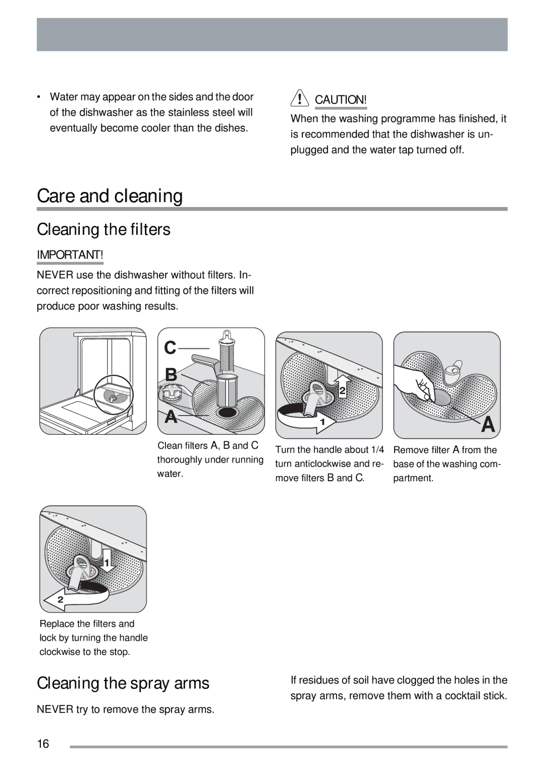 Zanussi ZDTS 101 user manual Care and cleaning, Cleaning the filters, Cleaning the spray arms 