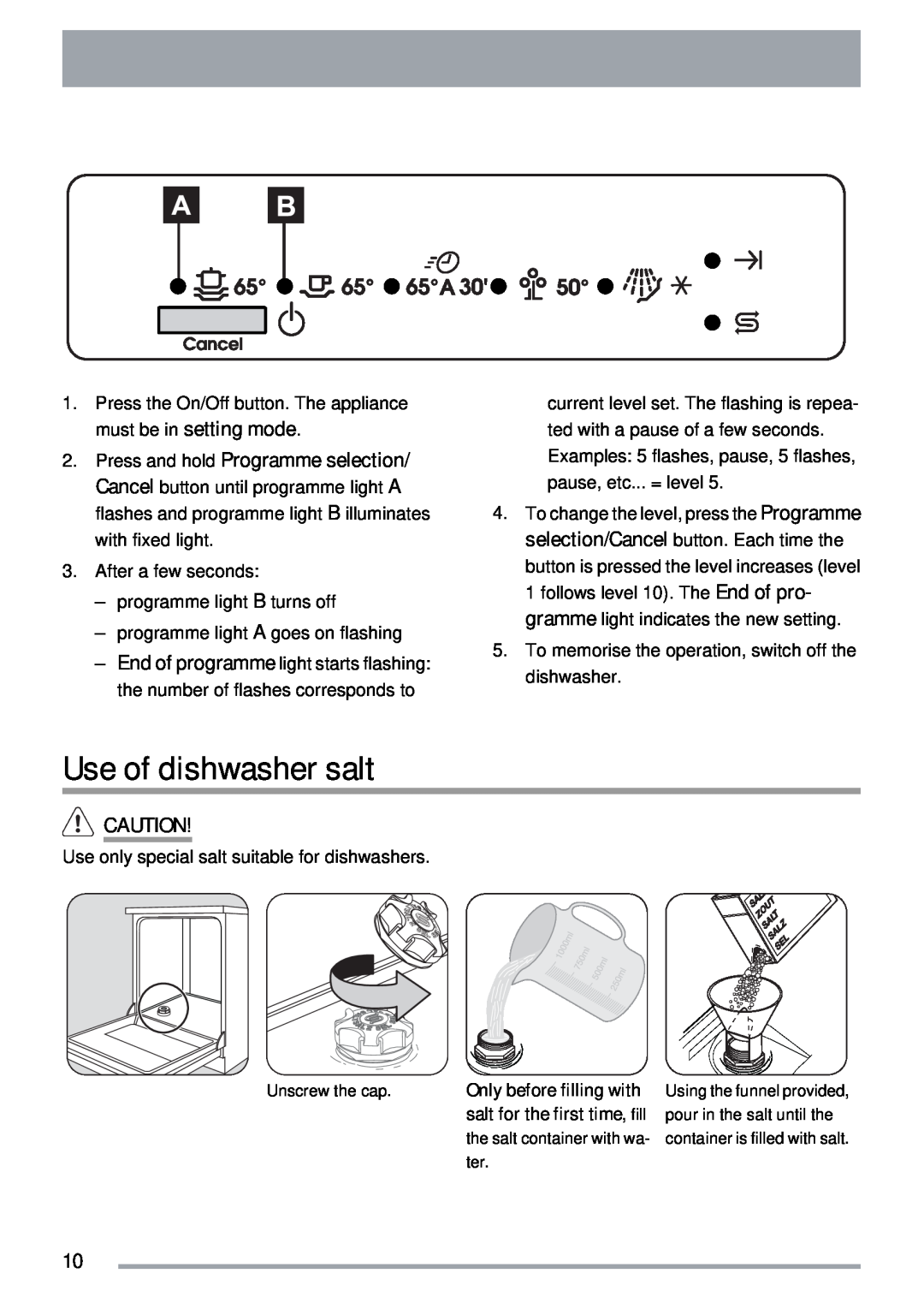 Zanussi ZDTS 101 user manual Use of dishwasher salt 