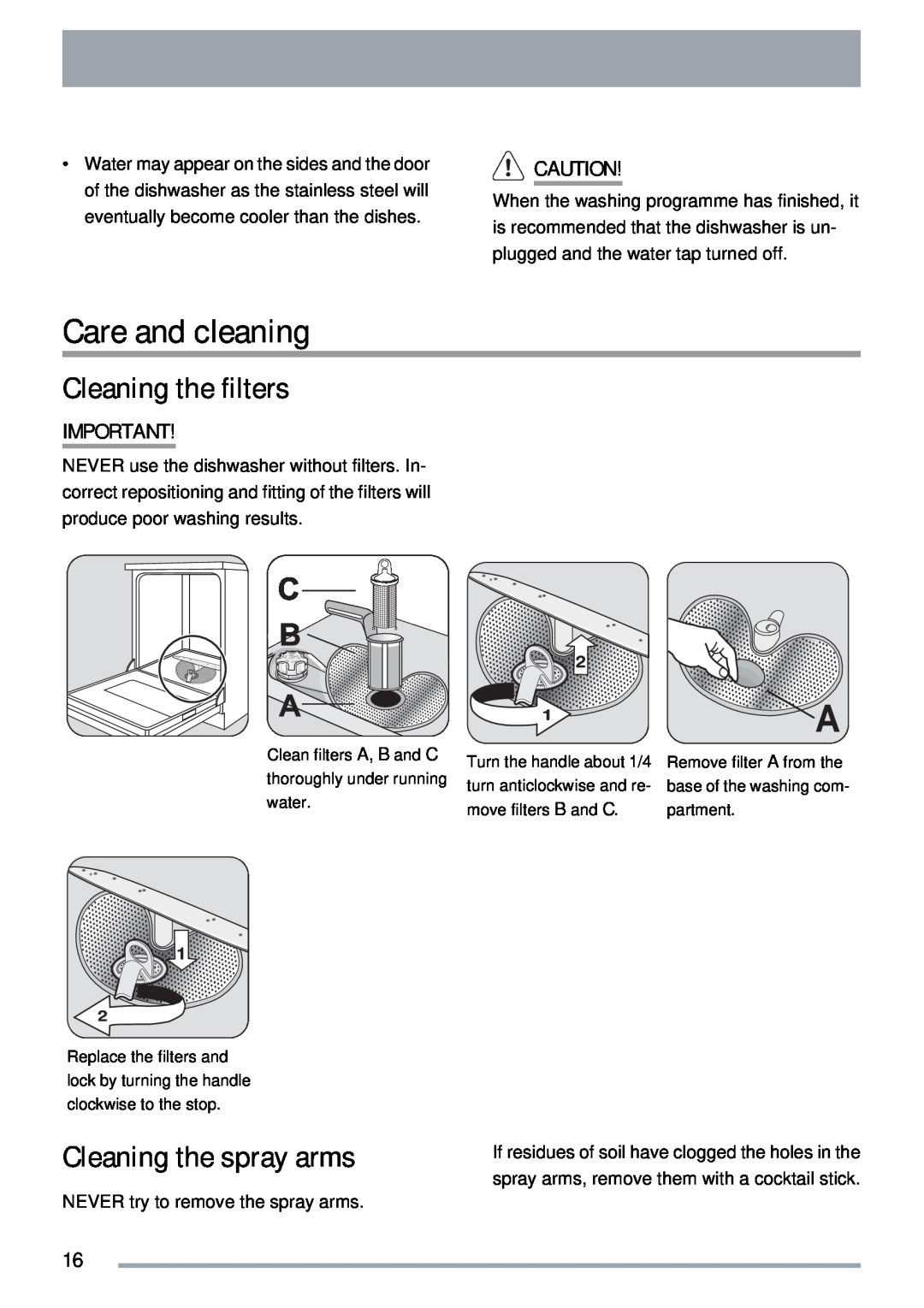Zanussi ZDTS 101 user manual Care and cleaning, Cleaning the filters, Cleaning the spray arms 