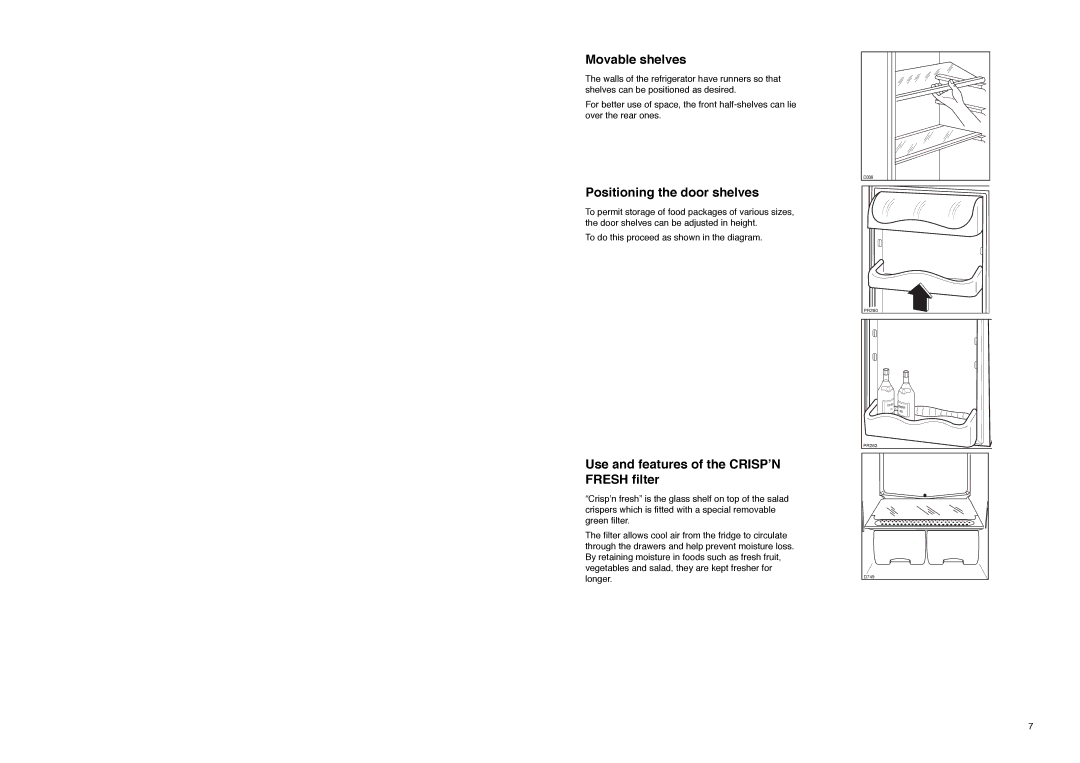 Zanussi ZE 76/3 W manual Movable shelves, Positioning the door shelves, Use and features of the Crispõn Fresh filter 