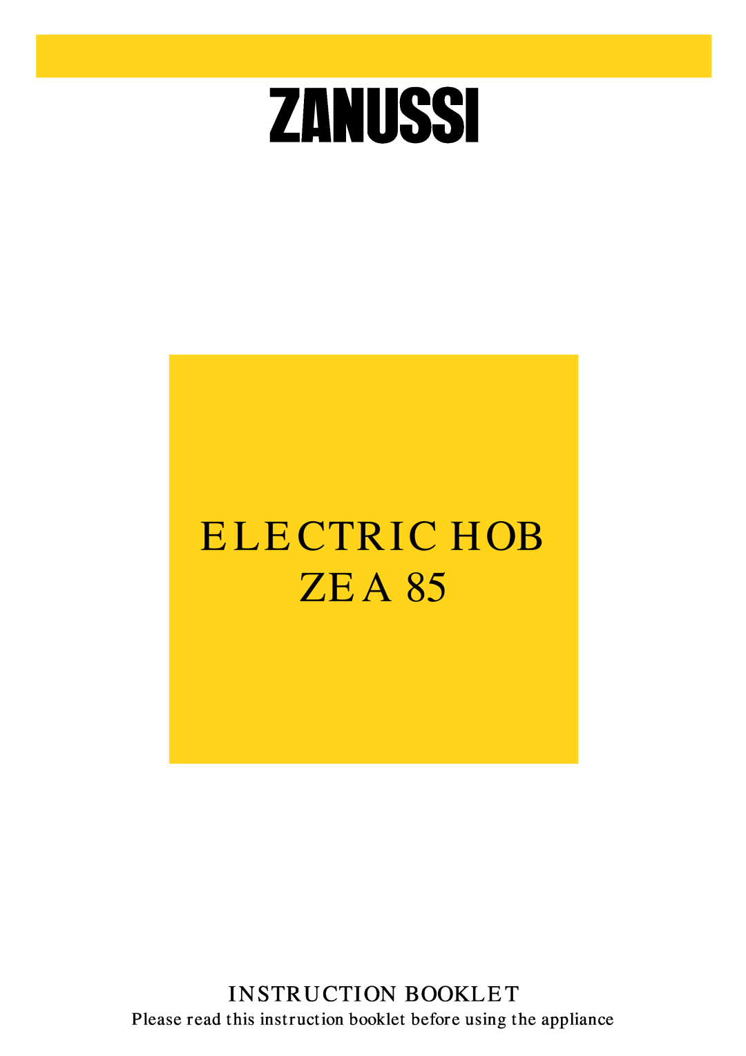 Zanussi ZEA 85 manual Electric Hob Zea, Instruction Booklet 