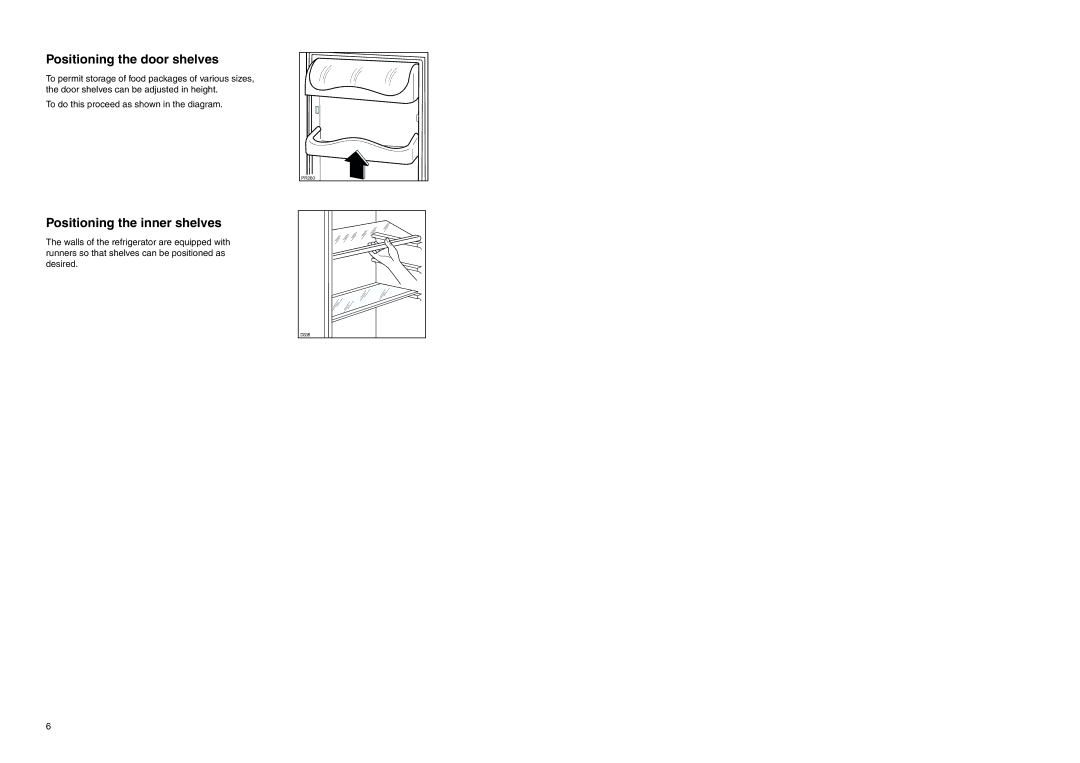 Zanussi ZEBF 277 W manual Positioning the door shelves, Positioning the inner shelves 