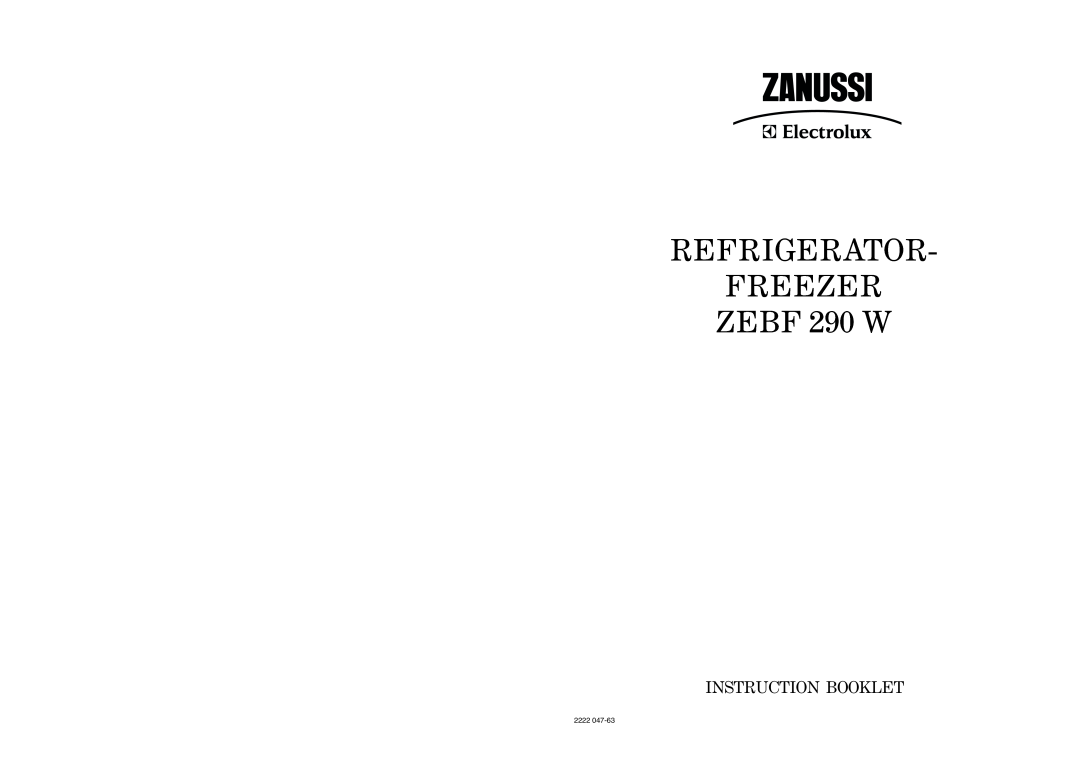 Zanussi manual REFRIGERATOR FREEZER ZEBF 290 W, Instruction Booklet, 2222 