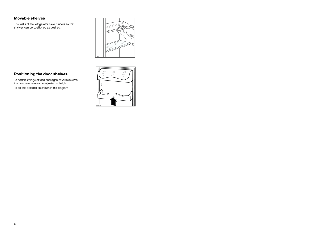 Zanussi ZEBF 310 manual Movable shelves, Positioning the door shelves 