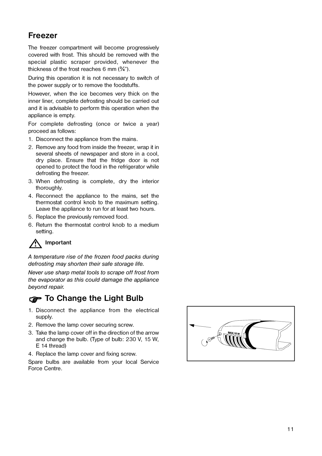 Zanussi ZEBF 351 W manual Freezer, To Change the Light Bulb 