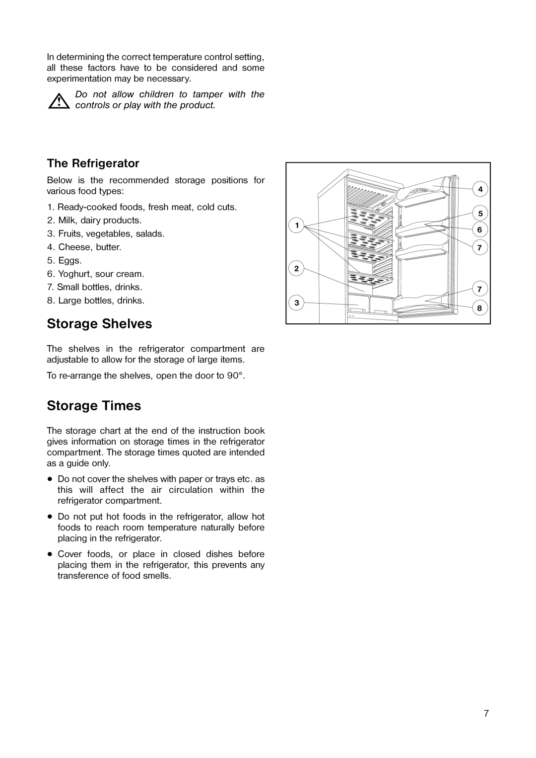 Zanussi ZEBF 351 W manual Storage Shelves, Storage Times, The Refrigerator 