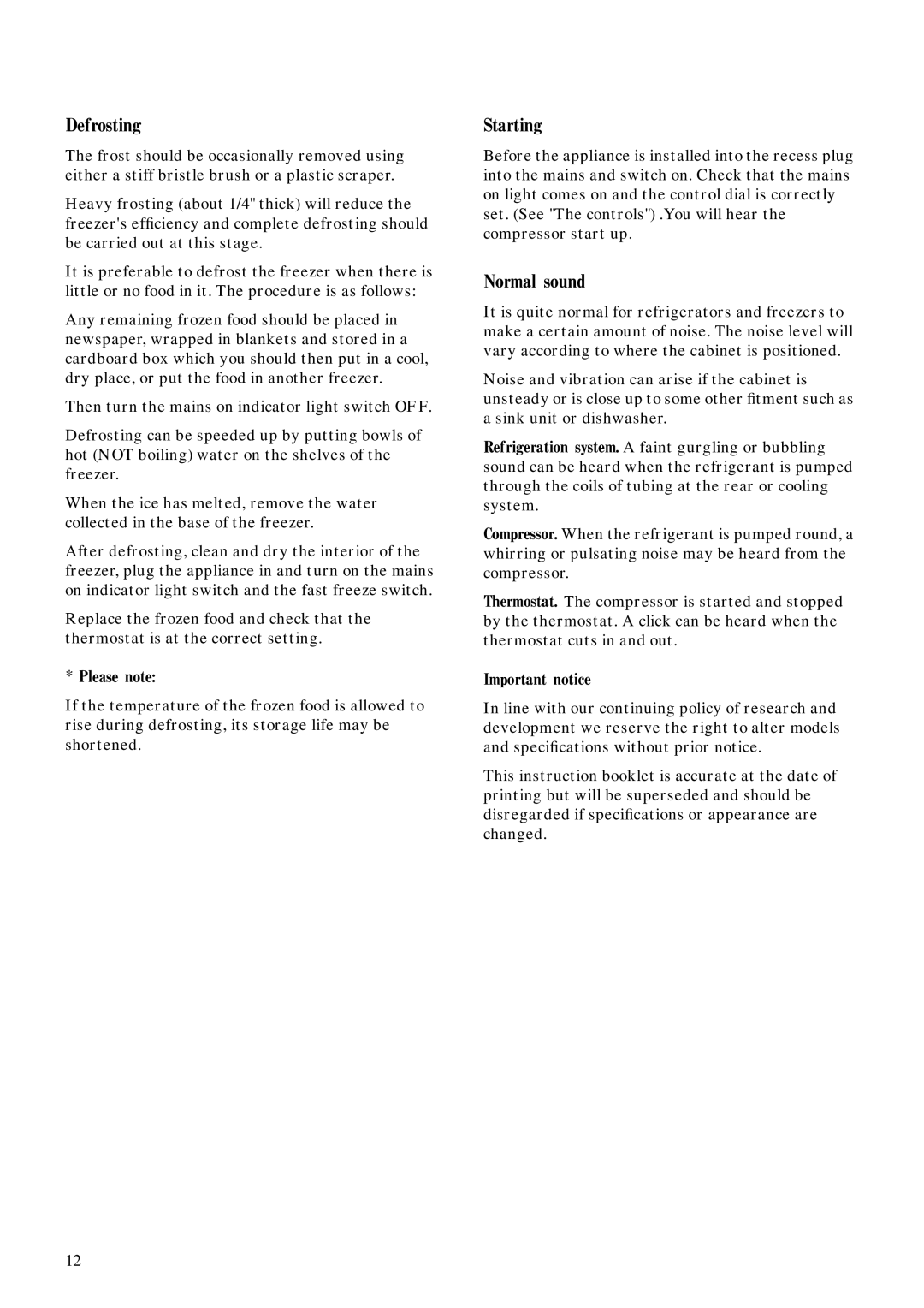 Zanussi ZEC 30 manual Defrosting, Starting, Normal sound 