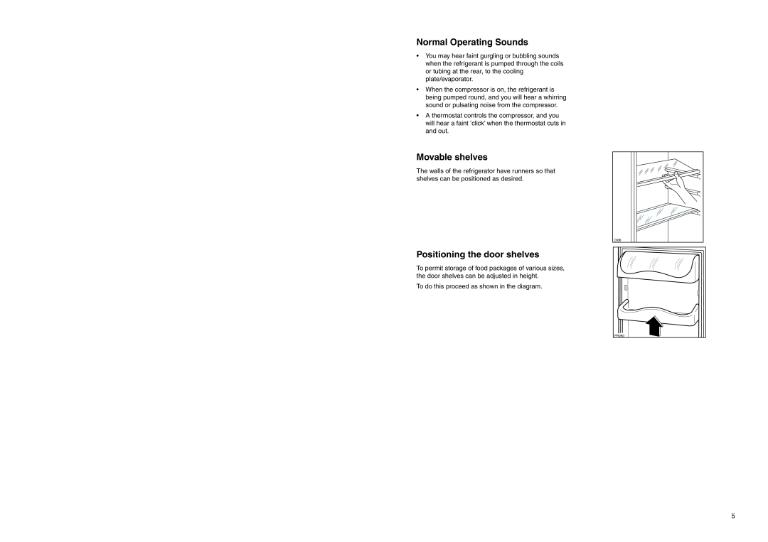 Zanussi ZEL 296 manual Normal Operating Sounds, Movable shelves, Positioning the door shelves 