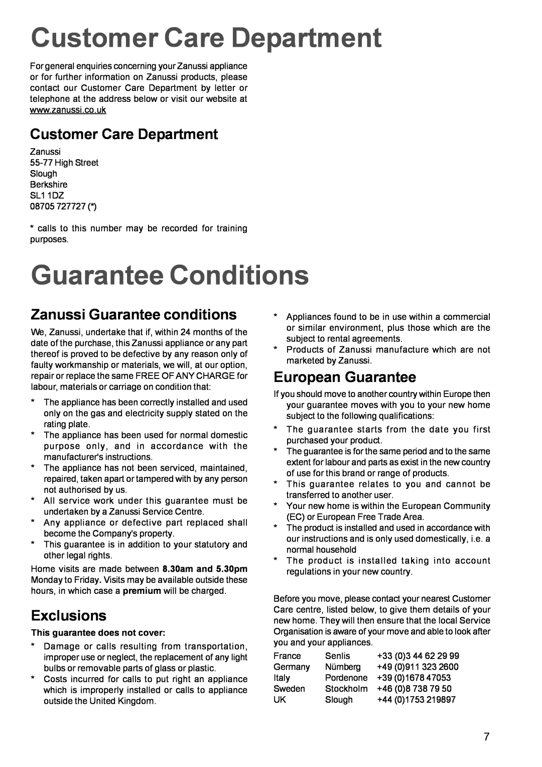 Zanussi ZEL 63 manual Customer Care Department, Guarantee Conditions, Zanussi Guarantee conditions, Exclusions 