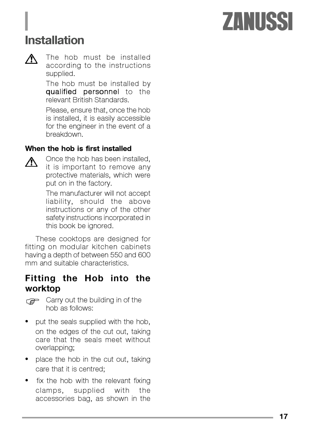 Zanussi ZEL 640 manual Installation, Fitting the Hob into the worktop, When the hob is first installed 