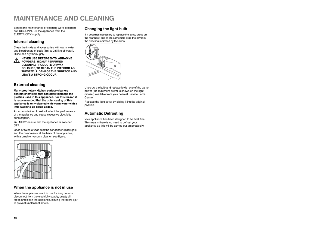 Zanussi ZENB 2925 manual Maintenance And Cleaning, Internal cleaning, External cleaning, When the appliance is not in use 