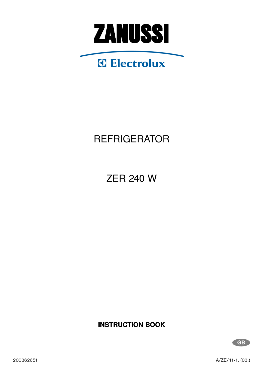 Zanussi manual Zanussi, REFRIGERATOR ZER 240 W, Instruction Book 